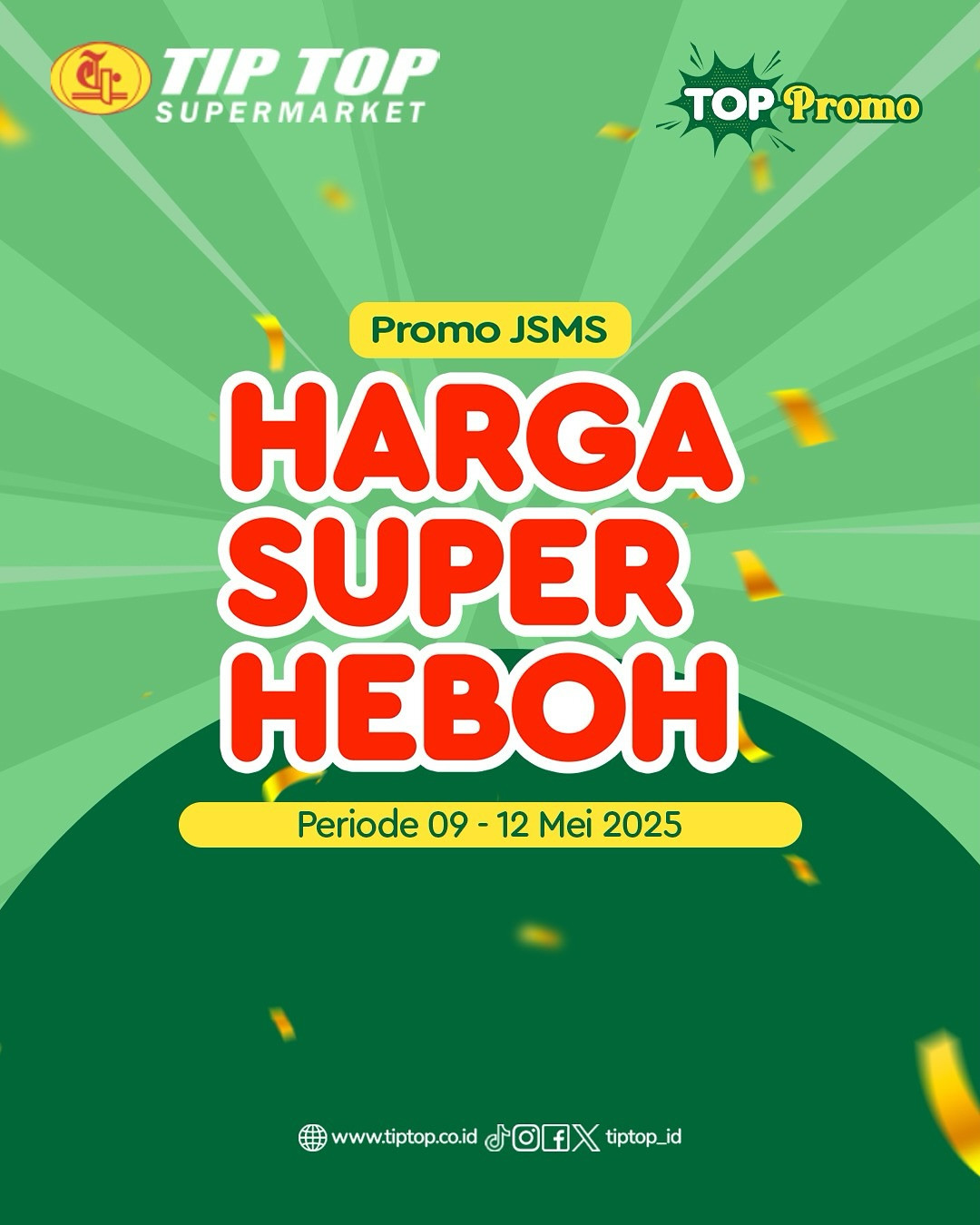 Promo Tip Top JSM Harga Super Heboh Periode `9 - 12 Mei 2025 - Image 2